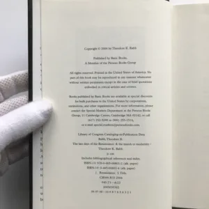 The Last Days of The Renaissance & The March to Modernity, Theodore K. Rabb