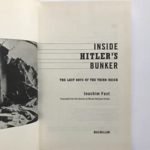 Inside Hitler's Bunker (The Last Days of The Third Reich), Joachim Fest