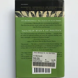 On Machiavelli (The Search for Glory), Alan Ryan