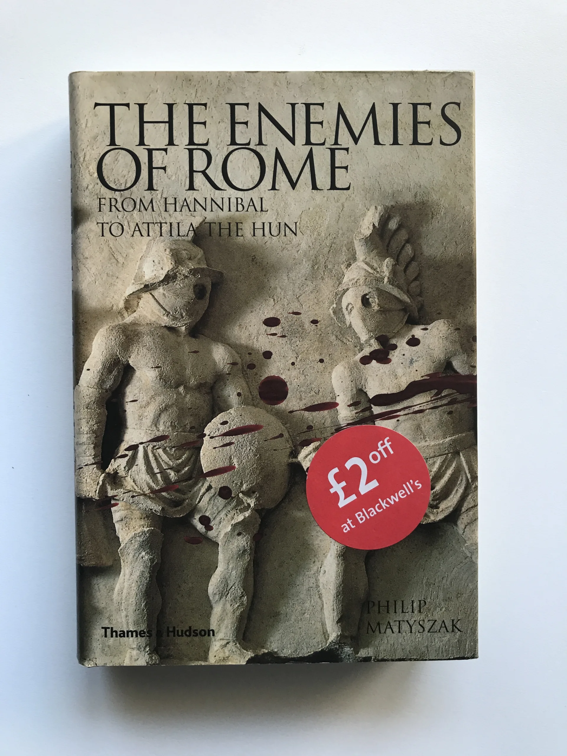 The Enemies of Rome (From Hannibal to Attila Hun), Philip Matyszak