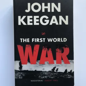 The First World War, John Keegan