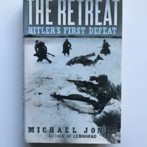 The Retreat (Hitler's First Defeat), Michael Jones