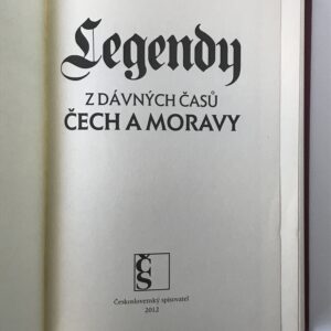 Legendy z dávných časů Čech a Moravy