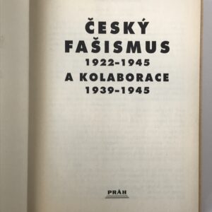 Český fašismus 1922-1945 a kolaborace 1939-1945
