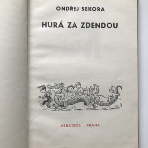 Hurá za Zdendou, Ondřej Sekora