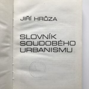 Slovník soudobého urbanismu, Jiří Hrůza