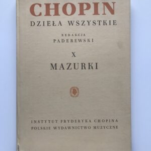 Fryderyk Chopin: Dziela wszystkie X – Mazurki