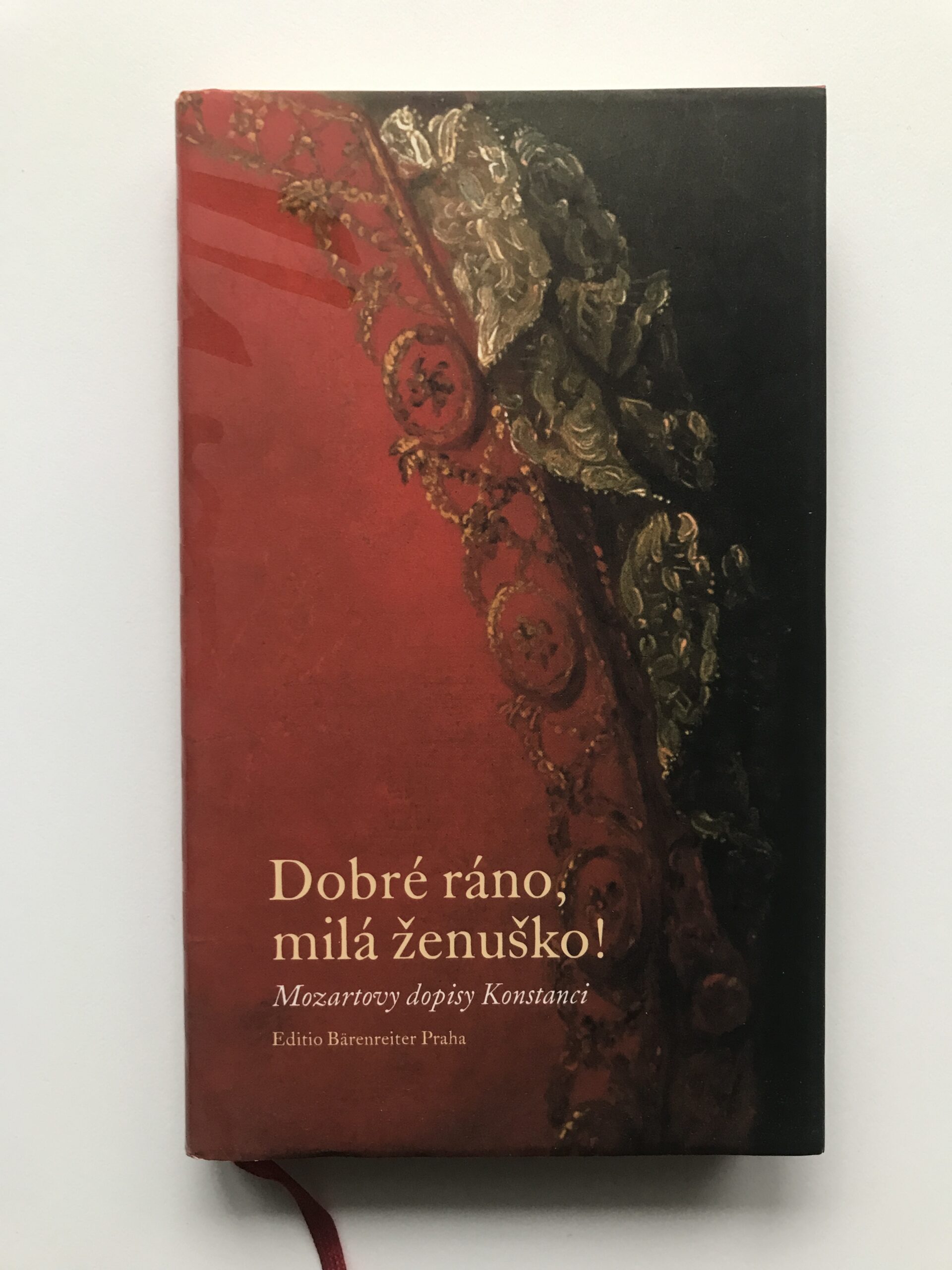 Dobré ráno, milá ženuško! Mozartovy dopisy Konstanci