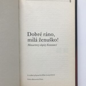 Dobré ráno, milá ženuško! Mozartovy dopisy Konstanci