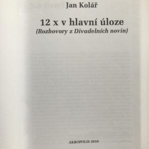 12x v hlavní úloze, Jan Kolář