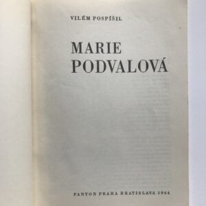 Marie Podvalová, Vilém Pospíšil