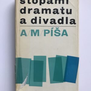 Stopami dramatu a divadla, A. M. Píša