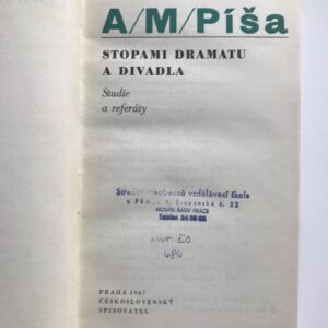 Stopami dramatu a divadla, A. M. Píša