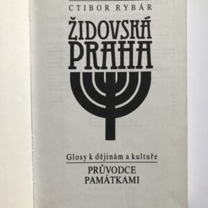 ŽIdovská Praha, průvodce památkami, Ctibor Rybár