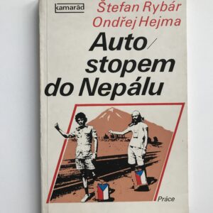 Autostopem do Nepálu, Štefan Rybár, Ondřej Hejma