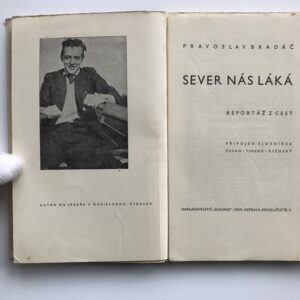 Sever nás láká, Pravoslav Bradáč