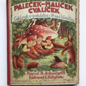Paleček, Malíček, Cvalíček, Bohumil Schweigstill