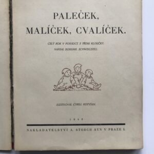 Paleček, Malíček, Cvalíček, Bohumil Schweigstill