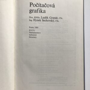 Počítačová grafika, Luděk Granát, Hynek Sechovský