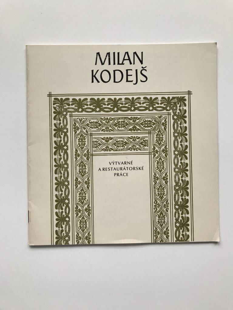 Milan Kodejš – výtvarné a restaurátorské práce (katalog výstavy)