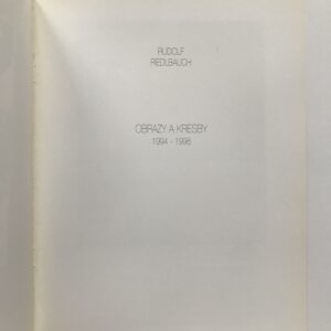 Rudolf Riedlbauch, Obrazy a kresby 1994-1998