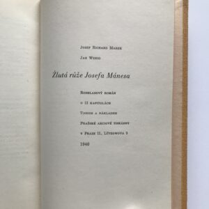 Žlutá růže Josefa Mánesa, Josef Richard Marek, Jan Wenig