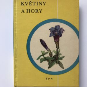 Květiny a hory, Alois Zlatník, Anna Kavinová