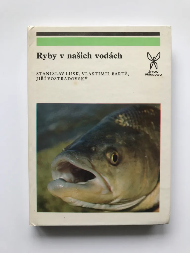 Ryby v našich vodách, Stanislav Lusk, Vlastimil Baruš, Jiří Vostradovský,