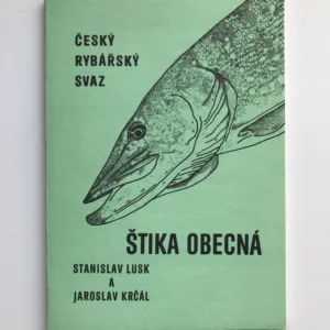 Štika obecná, Stanislav Lusk, Jaroslav Krčál