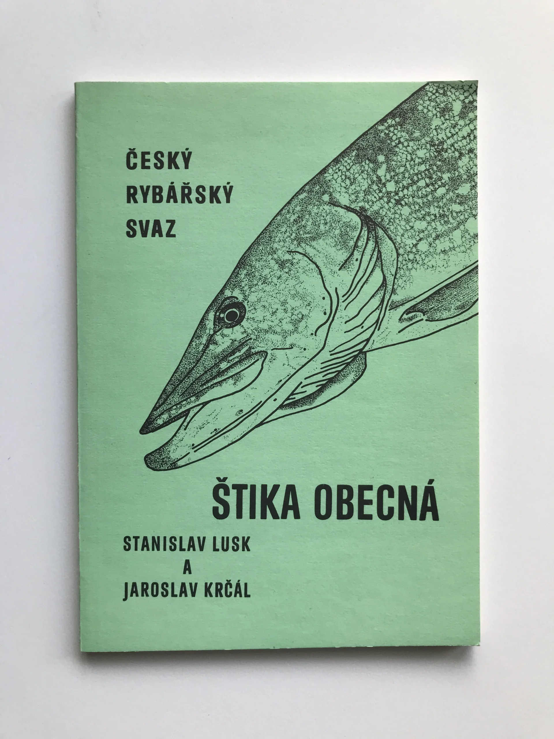 Štika obecná, Stanislav Lusk, Jaroslav Krčál