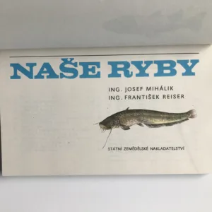 Naše ryby, Josef Mihálik, František Reiser