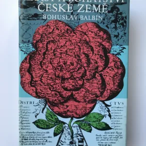 Krásy a bohatství České země, Bohuslav Balbín