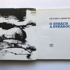 O rybách a rybároch, Ján Dubeň, Zdeněk Šimek