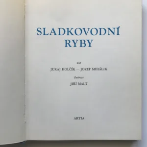 Sladkovodní ryby, Juraj Holčík, Jozef Mihálik