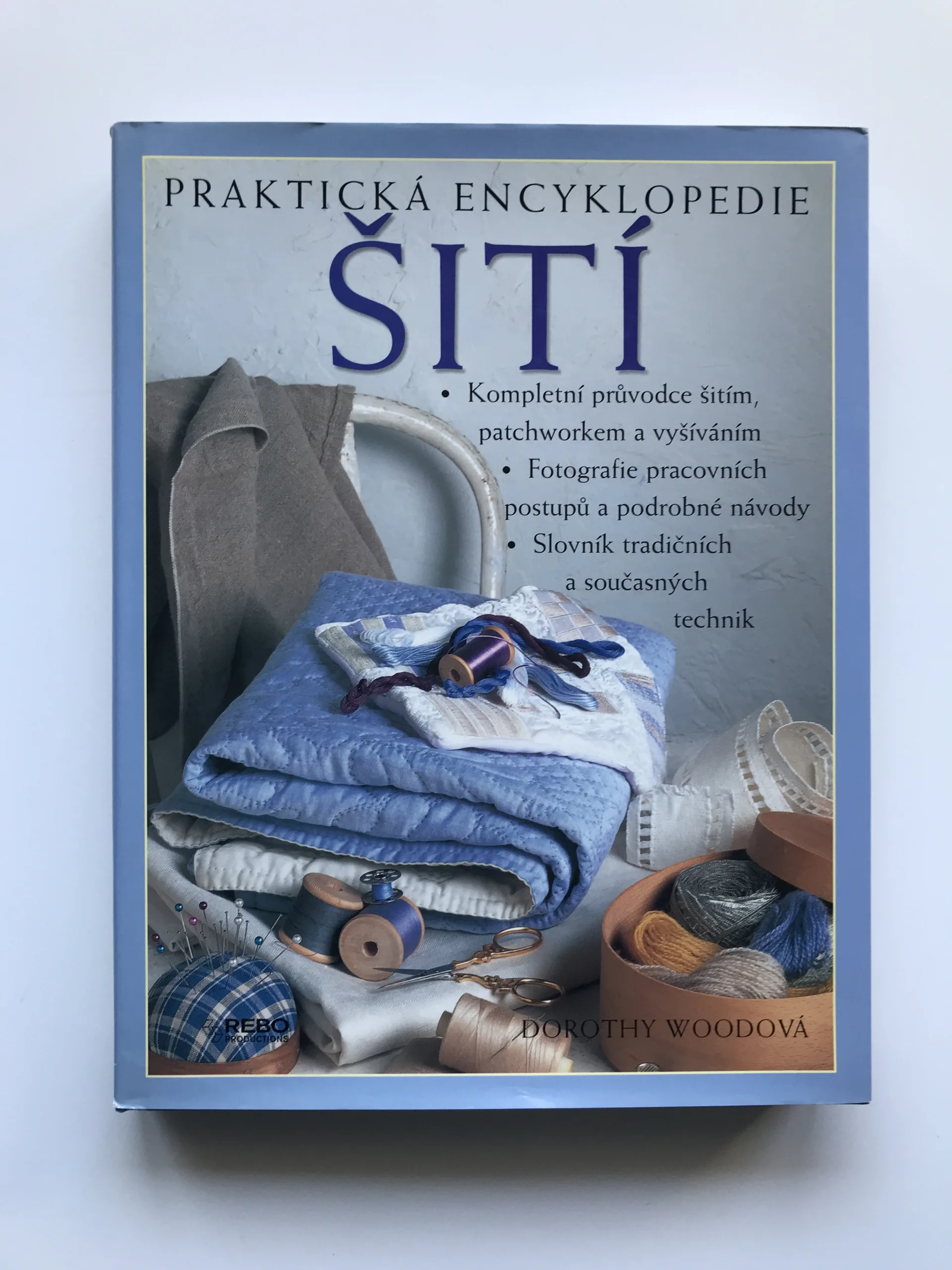 Praktická encyklopedie šití, Dorothy Woodová