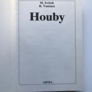 Houby, Mirko Svrček, Bohumil Vančura