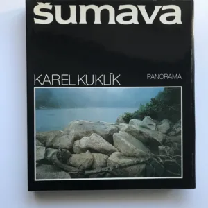 Šumava, Karel Kuklík, Bohumír Mráz