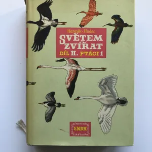 Světem zvířat, díl II. – Ptáci 1-2, Jan Hanzák, Karel Hudec