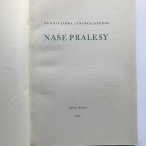 Naše pralesy, Rudolf Janda, Zdenka Jandová