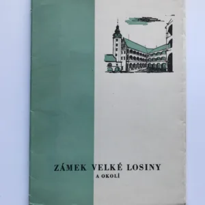 Zámek Velké Losiny a okolí (Výběr vlastivědných zajímavostí)
