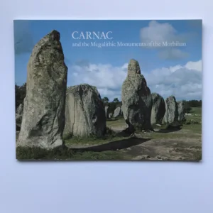 Carnac and the Megalithic Monuments of the Morbihan, John Green