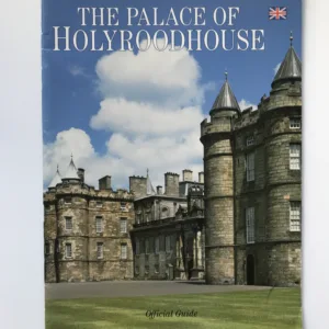 The Palace of Holyroodhouse (Official Guide), Richard Fawcett