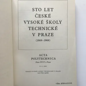 Sto let České vysoké školy technické v Praze 1869-1969
