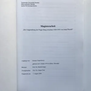 Die Umgestaltung der Prager Burg zwischen 1920-1935 von Josip Plecnik (Magisterarbeit), Zuzana Cimprichová