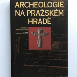 Archeologie na Pražském hradě, Jan Frolík, Zdeněk Smetánka