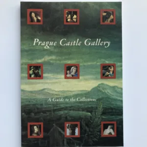 Prague Castle Gallery (A Guide to the Collections), Eliška Fučíková, Petr Chotěbor, Zdeněk Lukeš