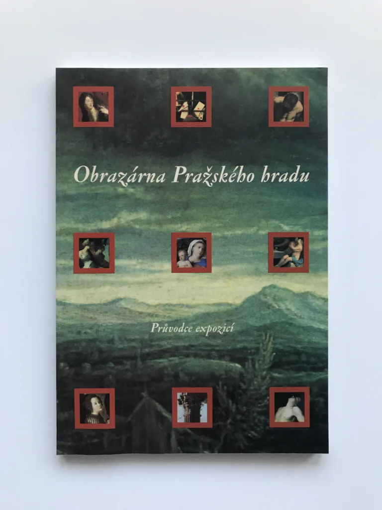 Obrazárna Pražského hradu (Průvodce expozicí), Eliška Fučíková, Petr Chotěbor, Zdeněk Lukeš