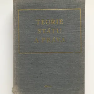 Teorie státu a práva, díl II, Jiří Boguszak