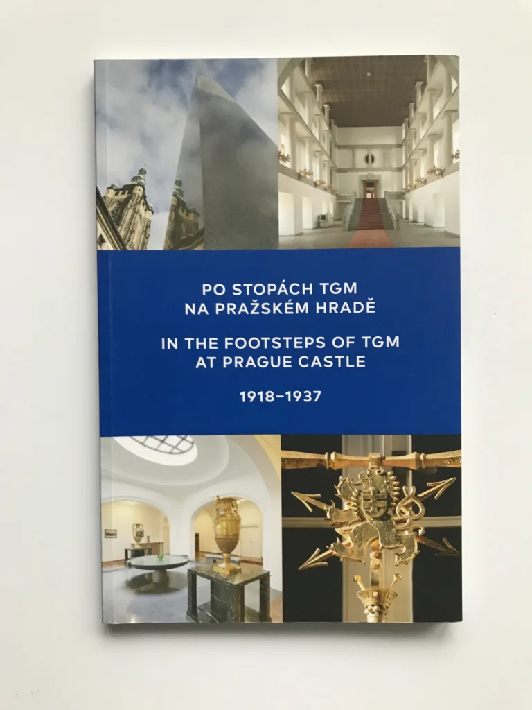 Po stopách TGM na Pražském hradě 1918-1937,Martin Halata, Lenka Kluková, Michal Šula, Tomáš Zubec