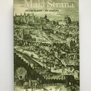 Malá Strana / Menší Město pražské, Václav HLavsa, Jiří Vančura